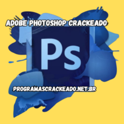 Adobe Photoshop Crackeado Download Grátis Português PT-BR 2024