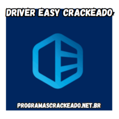 Driver Easy Crackeado Download Grátis Português PT-BR 2024