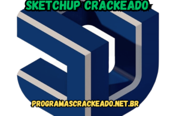 Sketchup Crackeado ownload Português Grátis PT-BR 2024