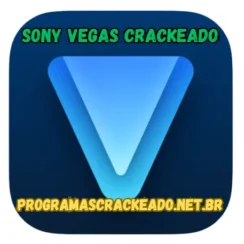 Sony Vegas Crackeado Download Português Grátis PT-BR 2024