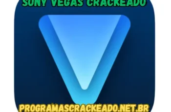 Sony Vegas Crackeado Download Português Grátis PT-BR 2024